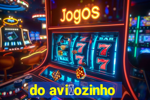 do avi茫ozinho