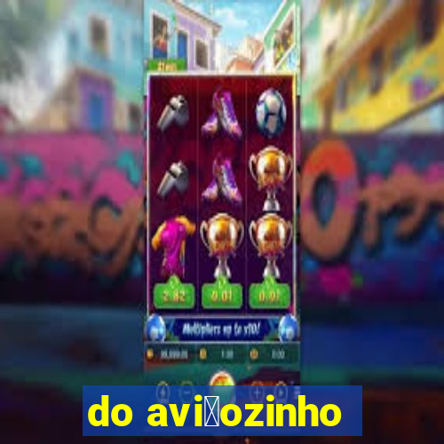 do avi茫ozinho