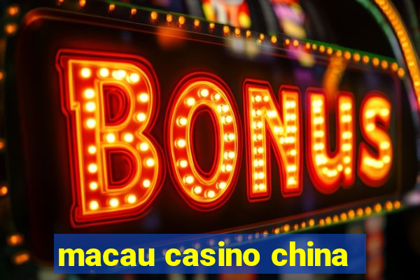 macau casino china