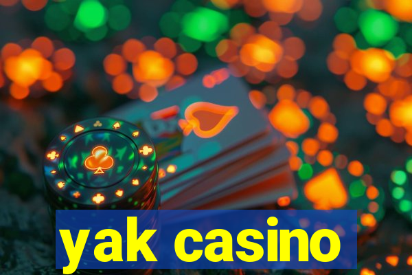 yak casino