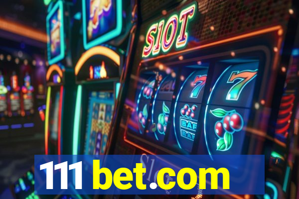 111 bet.com