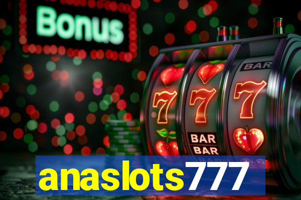 anaslots777