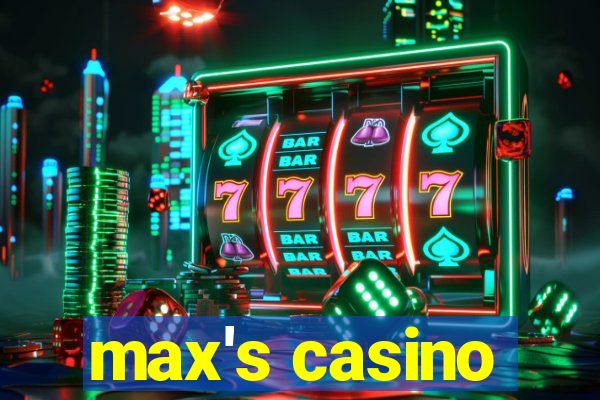 max's casino