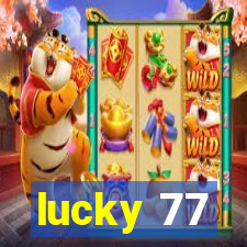 lucky 77