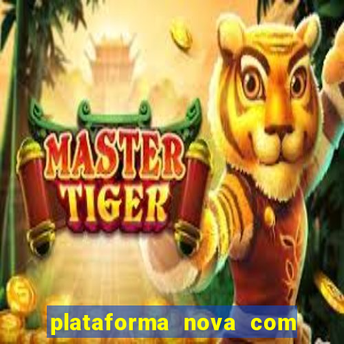 plataforma nova com bonus no cadastro