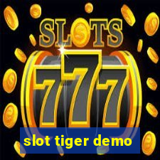 slot tiger demo