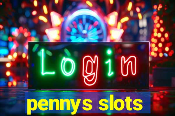 pennys slots