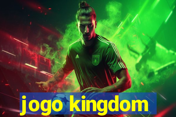 jogo kingdom