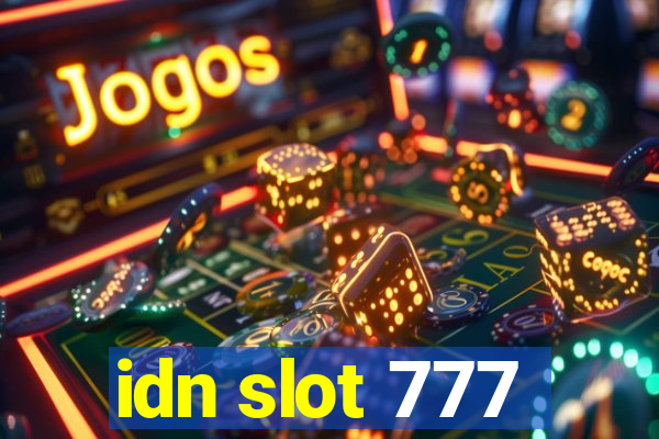 idn slot 777