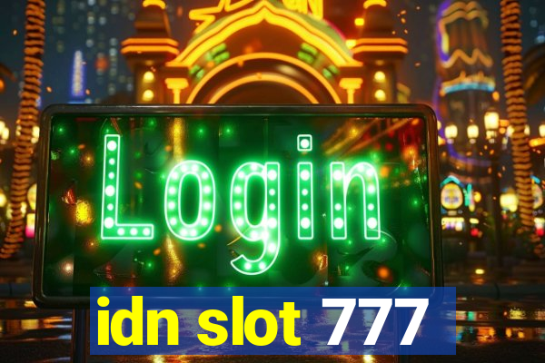 idn slot 777