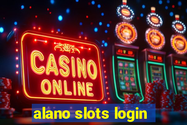 alano slots login