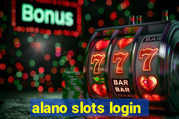 alano slots login