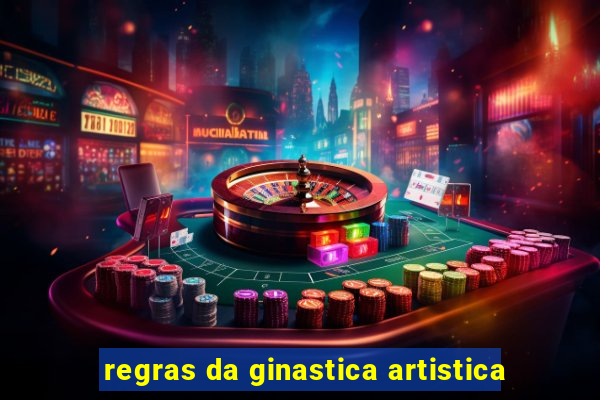 regras da ginastica artistica