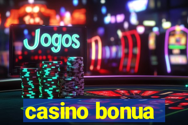 casino bonua