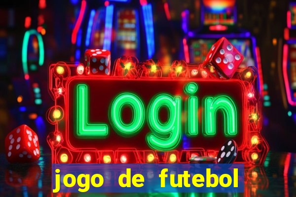 jogo de futebol que joga online