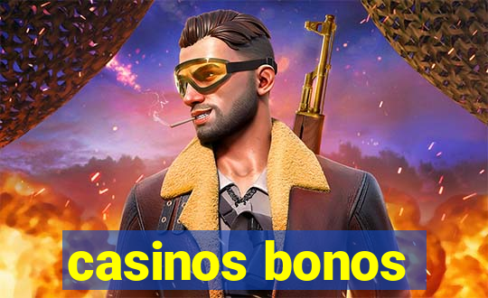 casinos bonos