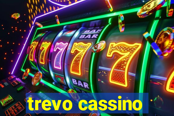 trevo cassino