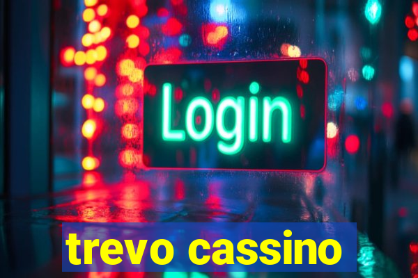 trevo cassino