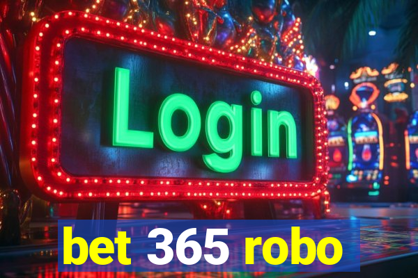 bet 365 robo