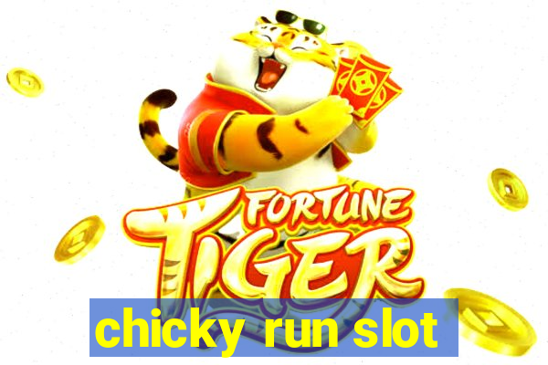 chicky run slot