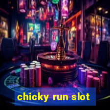 chicky run slot