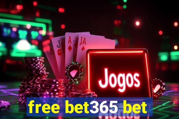 free bet365 bet