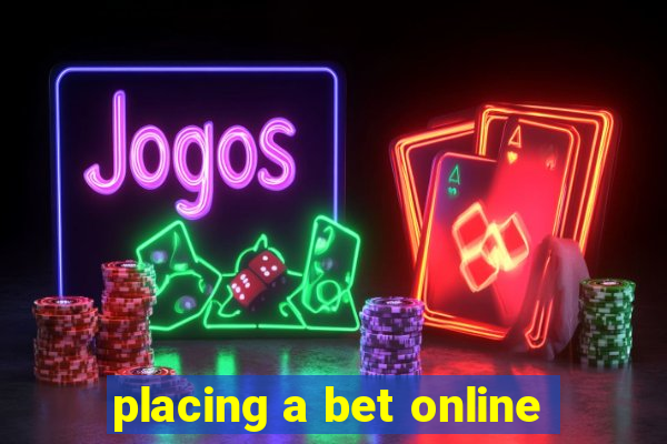 placing a bet online