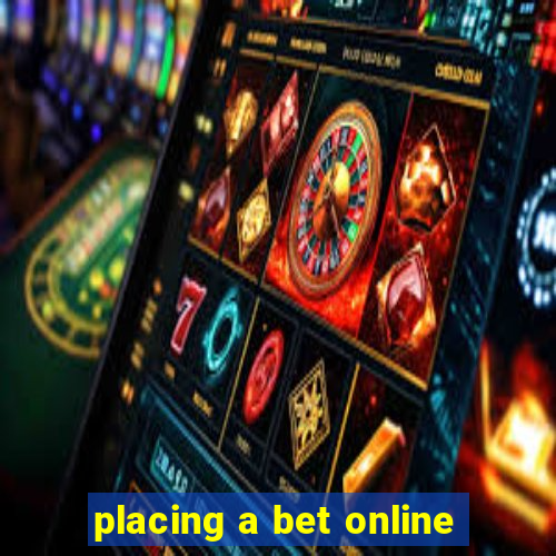 placing a bet online