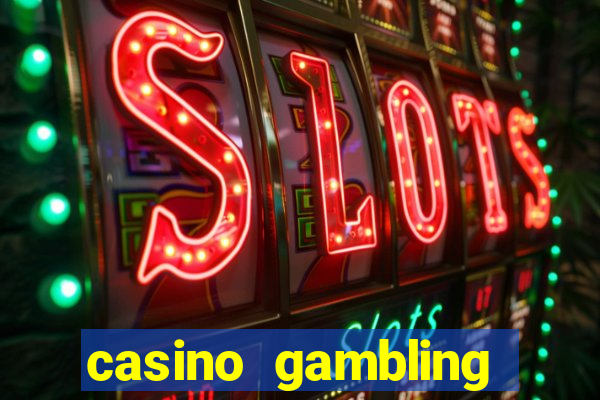 casino gambling gaming online