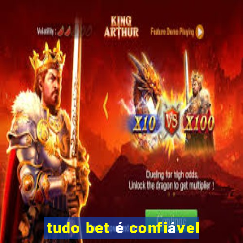 tudo bet é confiável