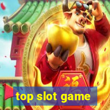 top slot game