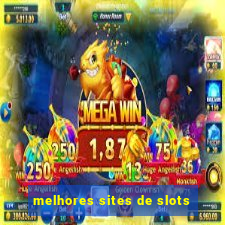 melhores sites de slots