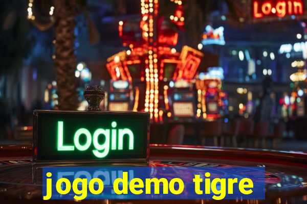 jogo demo tigre