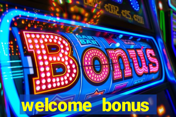 welcome bonus casino no deposit