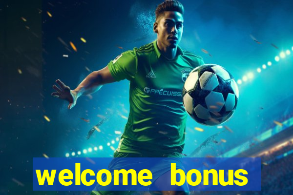 welcome bonus casino no deposit