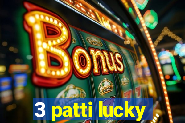 3 patti lucky