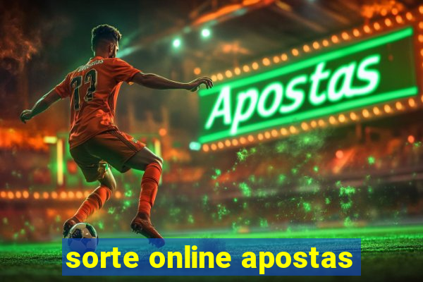 sorte online apostas