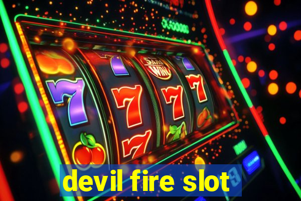 devil fire slot