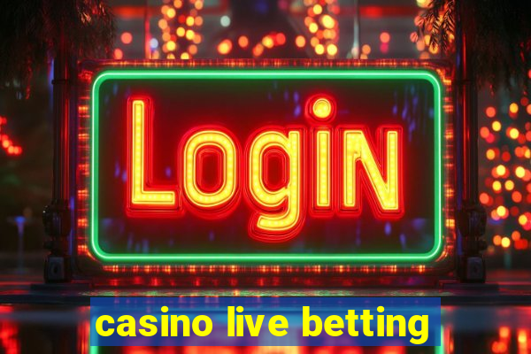 casino live betting