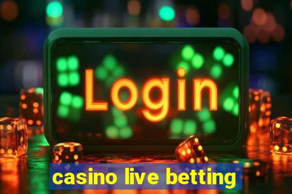 casino live betting