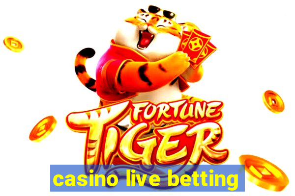 casino live betting