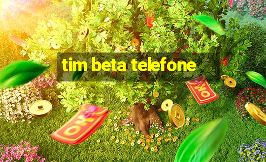 tim beta telefone