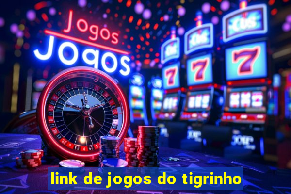 link de jogos do tigrinho