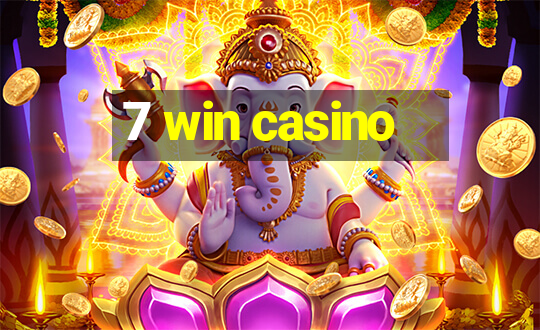 7 win casino