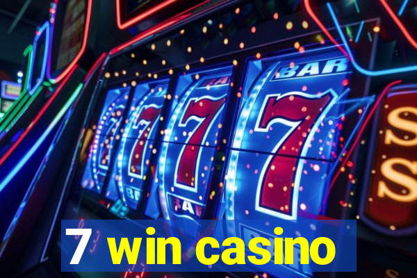 7 win casino