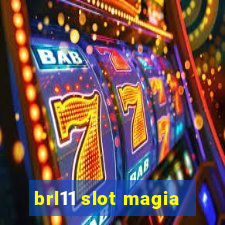 brl11 slot magia