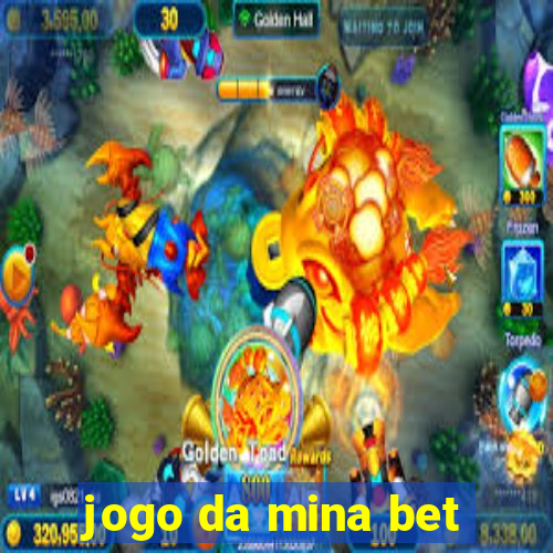 jogo da mina bet