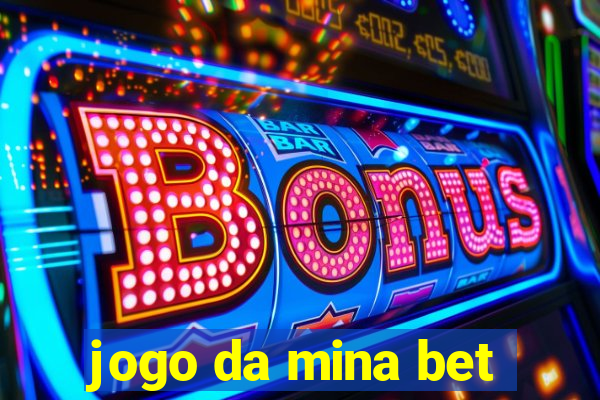 jogo da mina bet