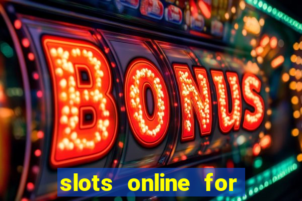 slots online for real money