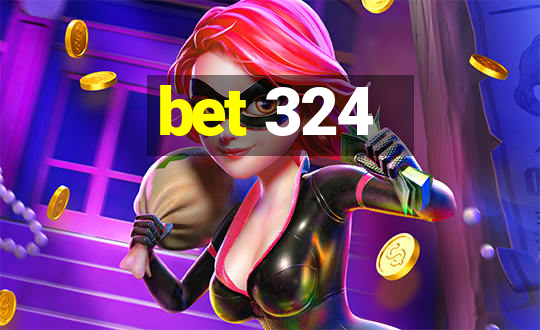 bet 324